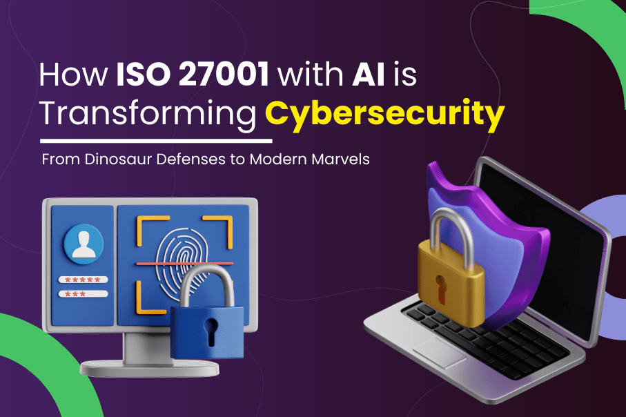AI and ISO 27001: The Best Way to Secure Your Cyber World
